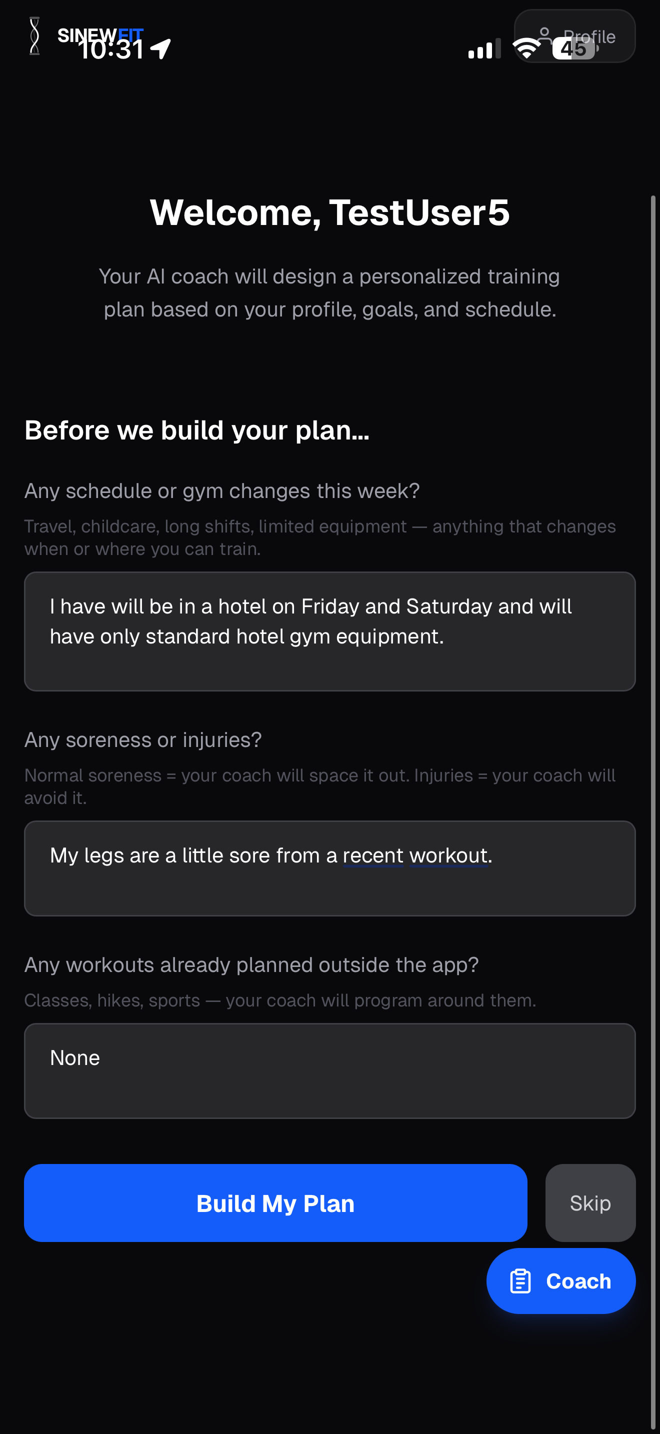 Telling SinewFit about hotel travel, leg soreness, and schedule constraints